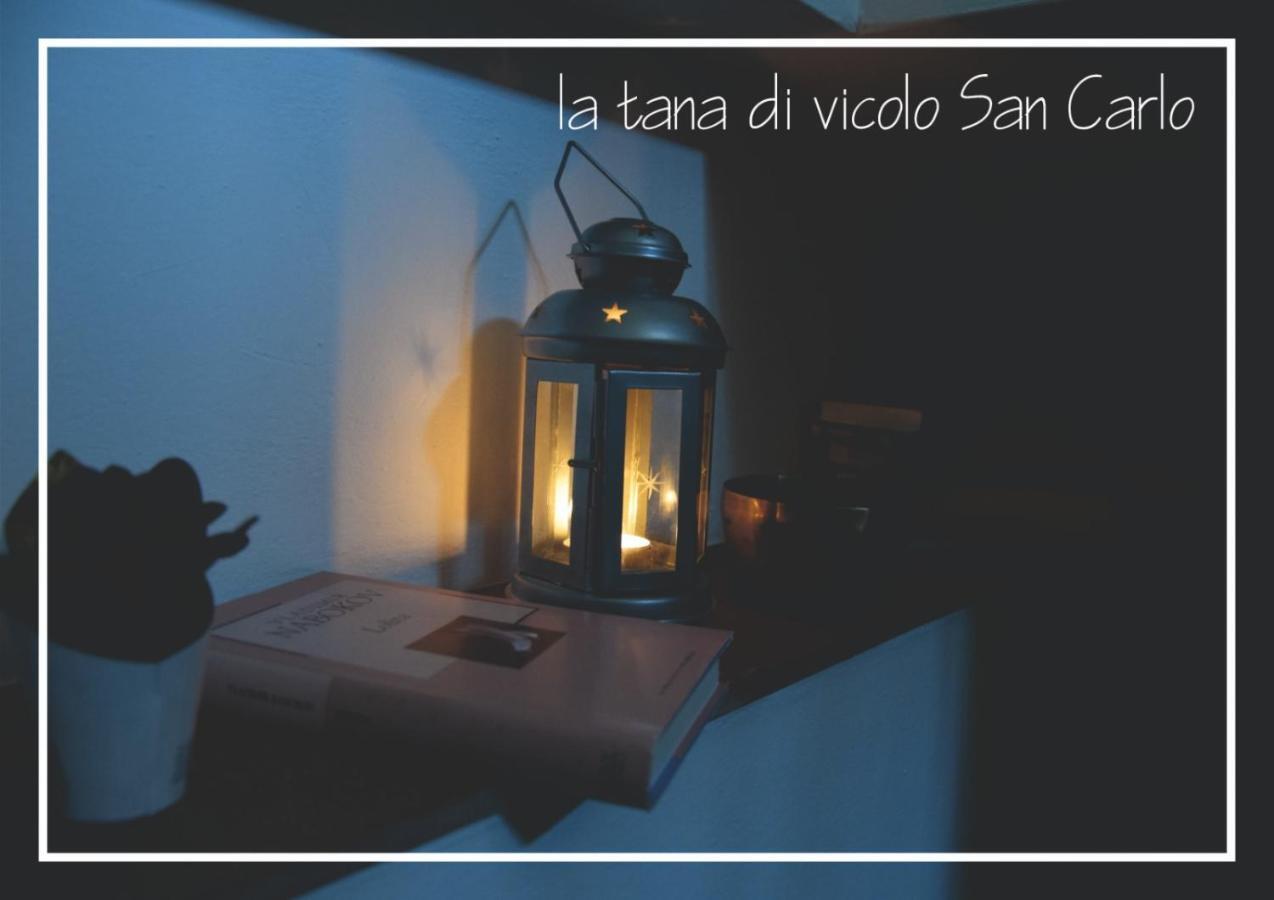 La Tana Di Vicolo San Carlo
